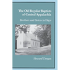 The Old Regular Baptists of Central Appalachia: Brothers and Sisters in Hope - Paperback