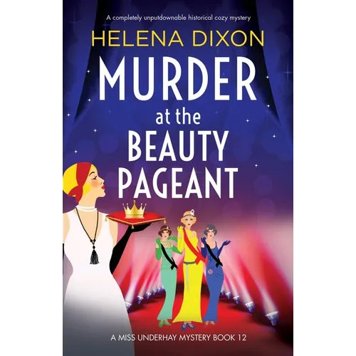Murder at the Beauty Pageant: A completely unputdownable historical cozy mystery - Paperback