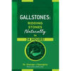 Gallstones: Ridding Stones Naturally in 24 Hours! - Paperback