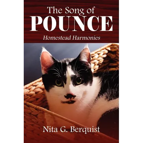 The Song of Pounce: Homestead Harmonies - Paperback