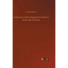 A Harmony of the Gospels for Students of the Life of Christ - Hardcover