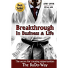Breakthrough In Business and Life: The Secrets for Creating Opportunities - The BuDo-Way - Paperback