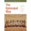The Episcopal Way: Church's Teachings for a Changing World Series: Volume 1 - Paperback