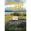 Writing on the Landscape: Essays and Practices to Write, Roam, Renew - Hardcover