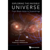 Exploring the Invisible Universe - Hardcover