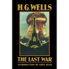 The Last War: A World Set Free - Paperback