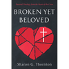 Broken yet Beloved - Paperback