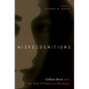 Misrecognitions: Gillian Rose and the Task of Political Theology - Paperback