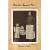 How Far Away Is Never - Paperback