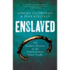 Enslaved: The Sunken History of the Transatlantic Slave Trade - Paperback