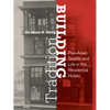 Building Tradition: Pan-Asian Seattle and Life in the Residential Hotels - Paperback
