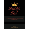 Daddy's Girl, 40 Days of Inspiration, Reflection & Affirmations - Hardcover
