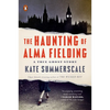 The Haunting of Alma Fielding: A True Ghost Story - Paperback
