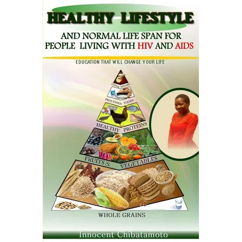 Healthy Lifestyle & Normal Lifespan - for People Living with HIV & AIDS - Paperback