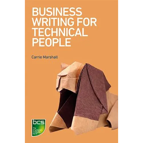 Business Writing for Technical People - Paperback