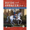 Divide and Conquer Book 2: Advanced Dressage Techniques - Hardcover
