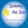 Sammy the Star: A Tale of a Christmas Miracle - Paperback