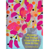 Flowers for Things I Don't Know How to Say - Hardcover