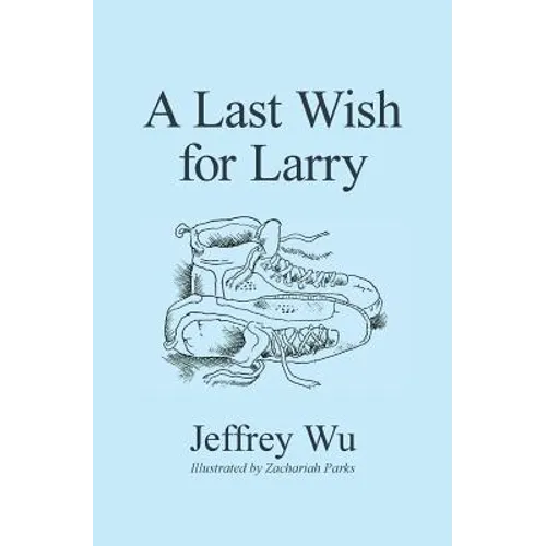 A Last Wish for Larry - Paperback