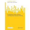 Probabilistic Risk Analysis and Bayesian Decision Theory - Paperback