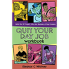 Quit Your Day Job Workbook: Building the DIY Project, Life, and Business of Your Dreams - Paperback