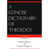 A Concise Dictionary of Theology, Third Edition - Paperback