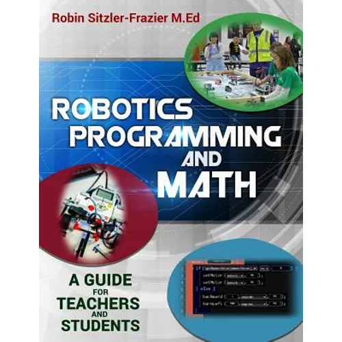 Robotics Programming and Math: Introductory Guide for Teachers and Students - Paperback