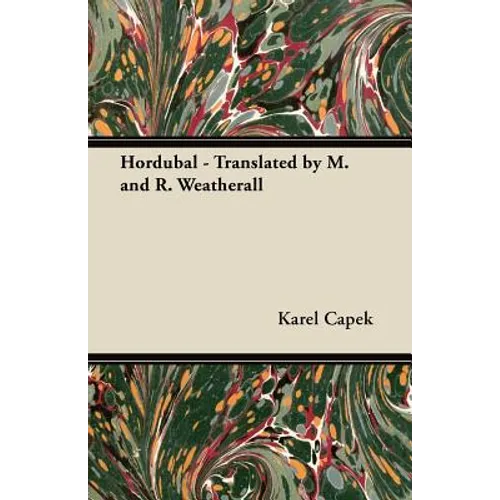 Hordubal - Translated by M. and R. Weatherall - Paperback