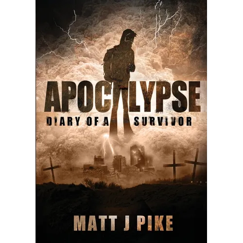 Apocalypse: Diary of a Survivor - Paperback
