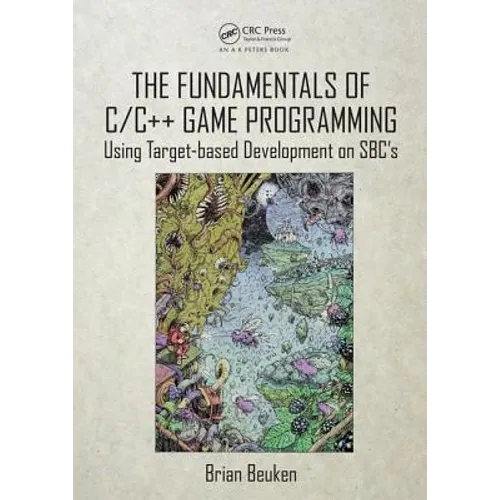 The Fundamentals of C/C++ Game Programming: Using Target-Based Development on Sbc's - Paperback