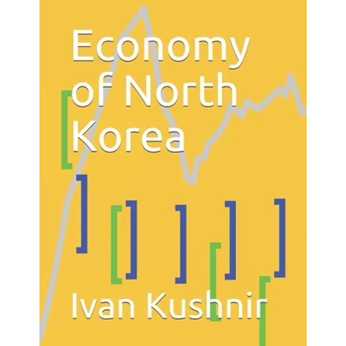 Economy of North Korea - Paperback