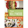 Iconic Hollywood Dishes, Drinks & Desserts - Paperback