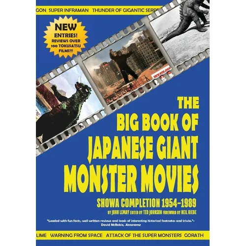 The Big Book of Japanese Giant Monster Movies: Showa Completion (1954-1989) - Paperback