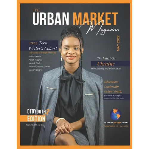 The Urban Market Magazine Issue 2: Education, Business, 2022 Teen Writer's Cohort, plus more - Paperback