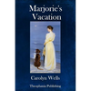 Marjorie's Vacation - Paperback