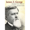 James Z. George: Mississippi's Great Commoner - Paperback