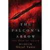 The Falcon's Arrow: The Book of Seljuk - Paperback