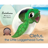 Cletus, the Little Loggerhead Turtle: The Beginning Adventure - Hardcover