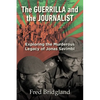 THE GUERRILLA AND THE JOURNALIST - Exploring the Murderous Legacy of Jonas Savimbi - Paperback