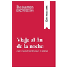 Viaje al fin de la noche de Louis-Ferdinand Céline (Guía de lectura): Resumen y análisis completo - Paperback