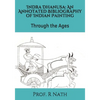 Indra Dhanusa: An Annotated Bibliography of Indian Painting: Through the Ages - Paperback