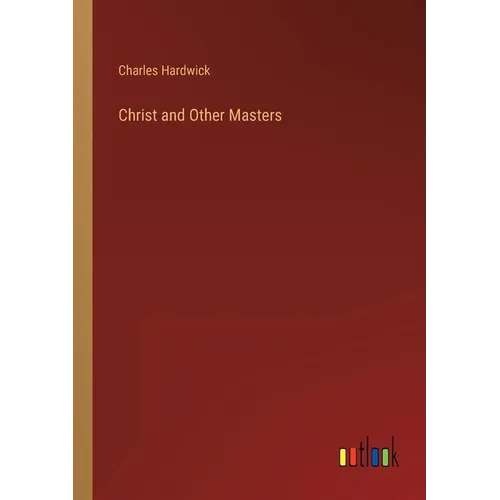 Christ and Other Masters - Paperback