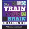 The Train Your Brain Challenge: 156 Puzzles for a Superior Mind - Paperback