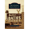 Buckhorn Mineral Baths & Wildlife Museum - Hardcover
