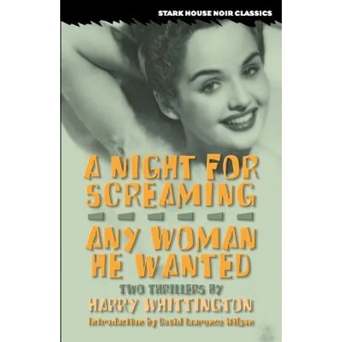 A Night for Screaming / Any Woman He Wanted - Paperback