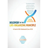 Discovery of the Life-Organizing Principle: In Search of the Fundamental Laws of Life - Hardcover