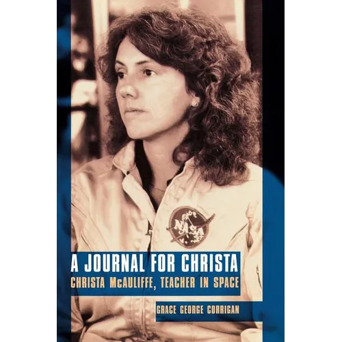 Journal for Christa: Christa McAuliffe, Teacher in Space - Paperback
