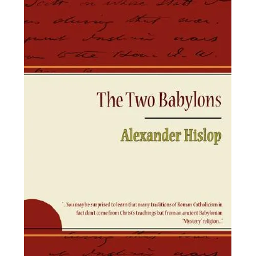 The Two Babylons - Alexander Hislop - Paperback
