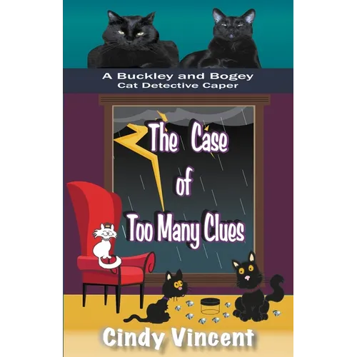 The Case of Too Many Clues (A Buckley and Bogey Cat Detective Caper) - Paperback