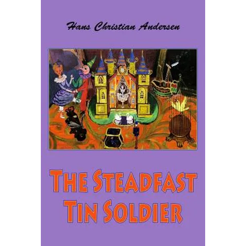 The Steadfast Tin Soldier - Paperback